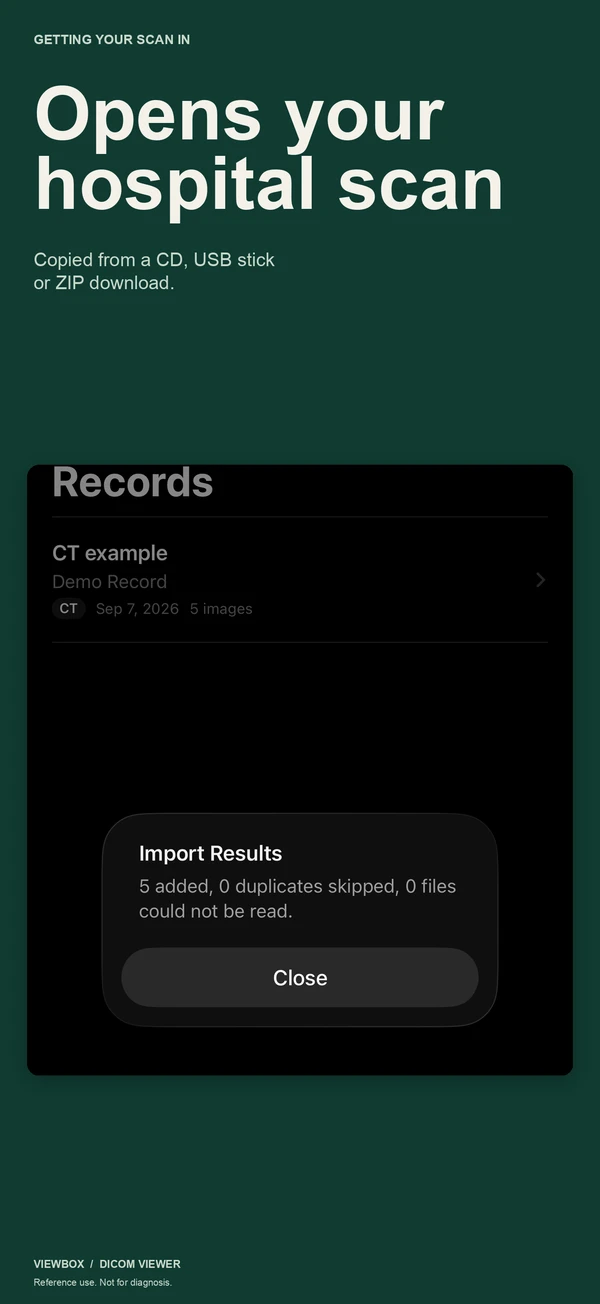 Opens your hospital scan: the folder picker on a copied CD, then the import count